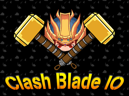 Clash Blade .IO